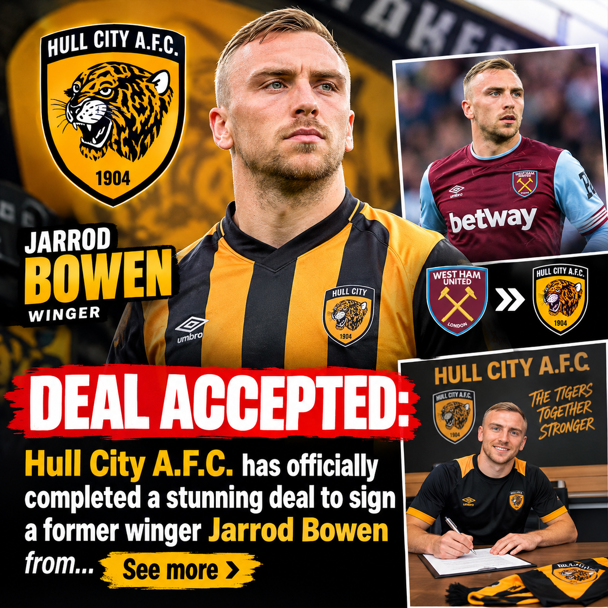 DEAL ACCEPTED: Hull City A.F.C. has officially completed a stunning deal to sign a former winger Jarrod Bowen from…. See more